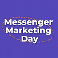 Messenger Marketing Day